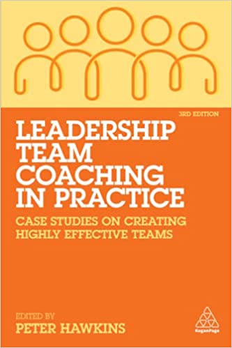 Leadership Team Coaching in Practice, Peter Hawkins